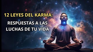 Las 12 Leyes Del Karma Que Pueden Cambiar Tu Vida || Lecciones De Vida