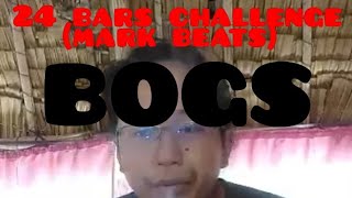 Viral!! : 24 bars challenge (mark beats)| BOGS