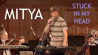 MITYA - Stuck In My Head (live orchestra)