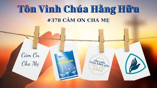 CẢM ƠN CHA MẸ 1 | Pastor Nguyen Phu Quyen#378