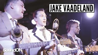 Jake Vaadeland - Father's Son, I Ain't Going Back to Nashville, Don't Go to the Valley