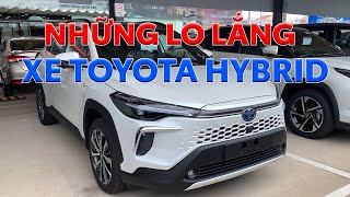 NHỮNG LO LẮNG VỀ DÒNG HYBRID CỦA TOYOTA