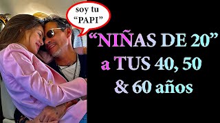 Secretos Para Atraer "Niñas De 20" a tus 40, 50 o 60 años