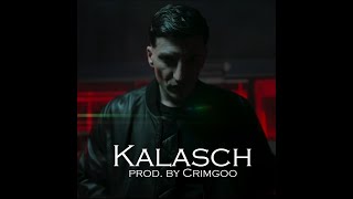 Kalasch [Free] Rap Asche x Bushido Type Beat prod. by Crimgoo