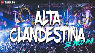 ALTA CLANDESTINA SE PICO DJ ALX MIX CACHENGUE 2022