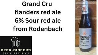 Grand Cru Flanders red ale, 6% Sour red ale from Rodenbach.