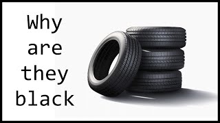 Why are tires black