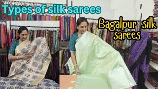 Bagalpur and Types of Silk Sarees