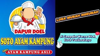 Soto Ayam Kampung Asli 💯 % ala Dapur Doel Jl Cempaka Warna 84 A Kota Tasikmalaya 📱0813 2136 2310