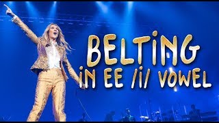 Céline Dion - Amazing Belting in ee /i/ Vowel