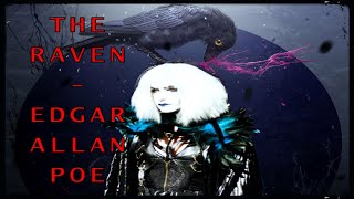 THE RAVEN by Edgar Allan Poe -Sensual and Dramatic!