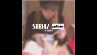 SUBHI - سۈبھى