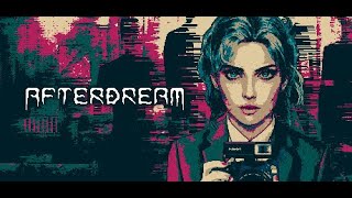 AuronSpectre Plays AFTERDREAM [Full Game]