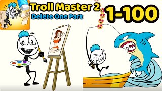 Troll Master 2 - Delete One Part Levels 1 - 100 Gameplay Walkthrough