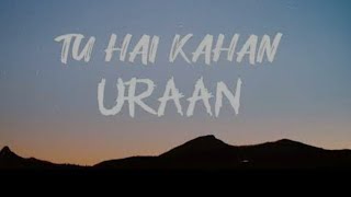 Aur - Tu Hai Kahan (Slowed+Reverb)