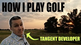 How I Play Golf - Tangent CEO and Developer