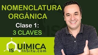 Nomenclatura ORGÁNICA:  3 Claves de ORO [Clase 1]