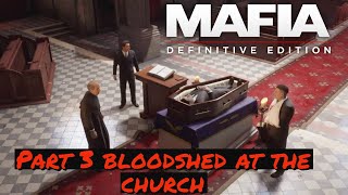 Mafia Definitive edition Walkthrough gameplay Part 3 bloodshed at the church