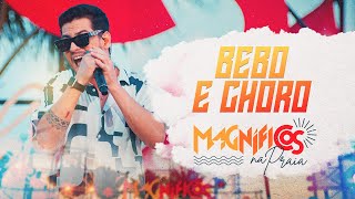 BEBO E CHORO -  Magníficos (DVD Magníficos Na Praia)'