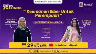 Security Awareness Jakarta Barat: Keamanan Siber untuk Perempuan