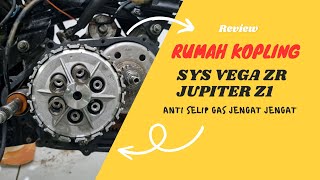 Rumah kopling sys vega zr jupiter z1 mengatasi selip siap jengat jengat