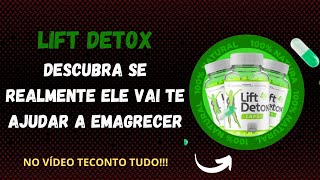 Como o LIFT DETOX  Funciona?  🔺Atenção Consumidor!!! 🔺 LIFT DETOX vai te ajudar a emagrecer? REVIEW