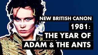 1981: The Year of Adam & The Ants (