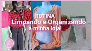 Limpando e organizando a loja | ROTINA! - AuroraStore