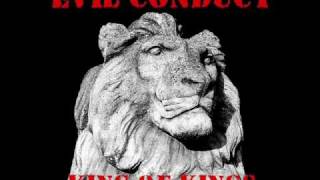 Evil Conduct - King Of Kings