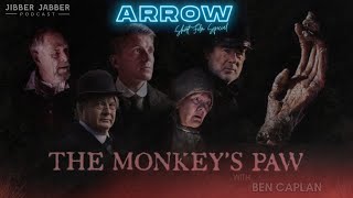 Arrow Short Film Special with Ben Caplan • The Monkey's Paw