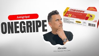 ONEGRIPE: Por ele é tão bom? Por que funciona mesmo? Como vender?