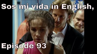 You are the one (Sos mi vida) episode 93 in english