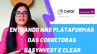 Entrando nas plataformas das Corretoras Easynvest e Clear