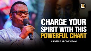 CHANT OF FIRE - APOSTLE AROME OSAYI