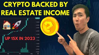 CRYPTO BACKED BY REAL ESTATE UP 15X!!!