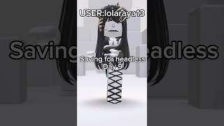 Saving for headless day 9 #shorts #plsdonate #roblox #robuxs #gift #series #viral #headless