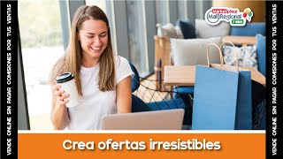 Crea ofertas irresistibles y atrae a más clientes