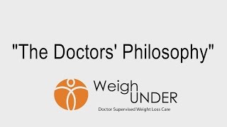 WeighUnder - The Doctors Philosophy