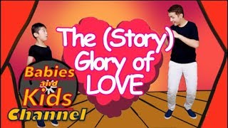 That's the Story Of (Glory of Love) | Babies and Kids Channel | Nursery Rhymes for children