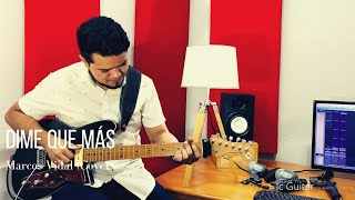 Dime que más - Marcos Vidal [Cover Guitarra Electrica]