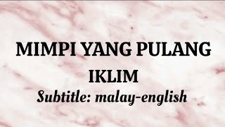 MIMPI YANG PULANG || IKLIM || Terjemahan (translation) melayu-inggeris