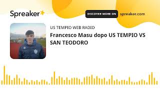 Francesco Masu dopo US TEMPIO VS SAN TEODORO