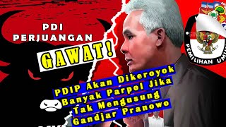 Gawat! PDIP Akan Dikeroyok Banyak Parpol Jika Tak Mengusung Gandjar Pranowo