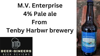 M.V. Enterprise. 4% Pale ale from Tenby Harbwr brewery.