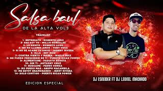 SALSA BAUL 2022 | SALSA BAUL DE LA ALTA VOL 3 MIX | DJ ESNEIDER FEAT. DJ LEONEL MACHADO