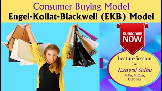 Engel Kollat Blackwell Model | EKB Model | Consumer Behavior Model | Consumer Behaviour | UGC Net