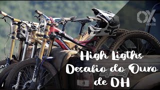 High lights Desafio do Ouro de DH 2017