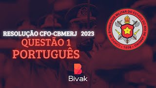 RESOLUÇÃO CFO CBMERJ 2023/24 | (FGV - TIPO 1) | PORTUGUÊS | QUESTÃO 1