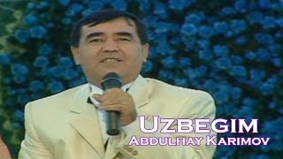 Abdulhay Karimov - Uzbegim (Official uzbek klip)