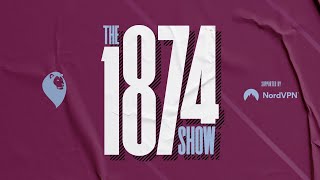 The 1874 Show: A look ahead to Aston Villa’s 23-24, managing Europe